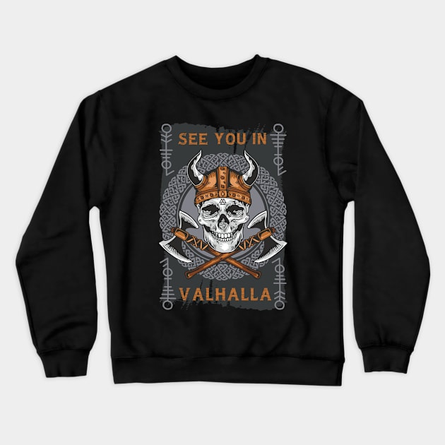 See You In Valhalla Crewneck Sweatshirt by Hypnotic Highs